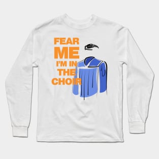 Funny Choir Long Sleeve T-Shirt